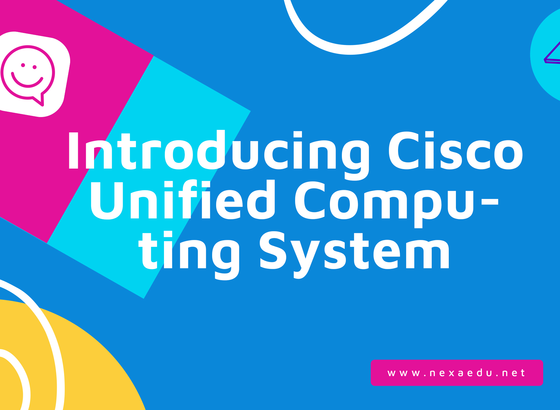 Introducing Cisco Unified Computing System